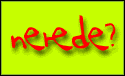 neredeanim.gif (8259 bytes)